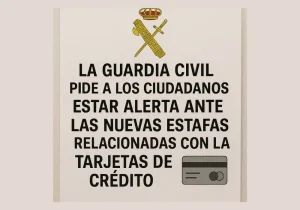Advertencia de la Guardia Civil alertando sobre nuevas estafas con tarjetas de crédito