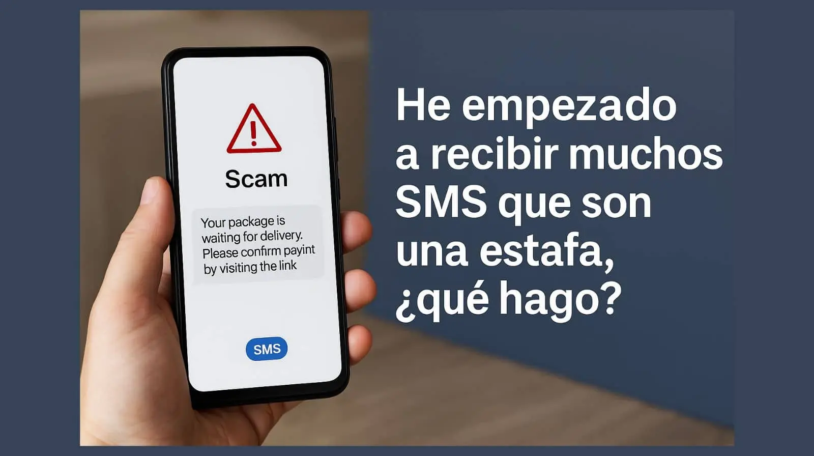Si recibes SMS de estafa en el móvil, aprende cómo protegerte del smishing